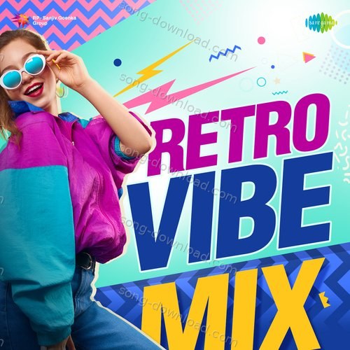 Retro Vibe Mix Rahul Nair MP3 Download